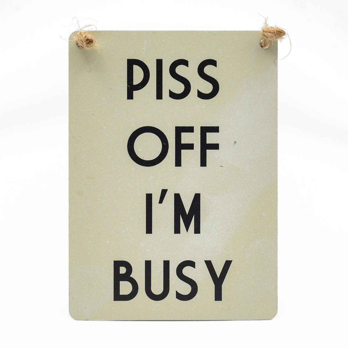 I'm Busy Small Hanging Sign