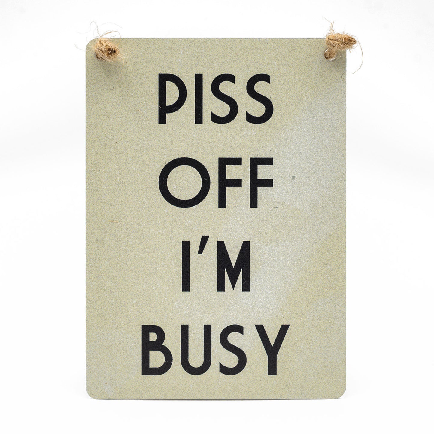 I'm Busy Small Hanging Sign