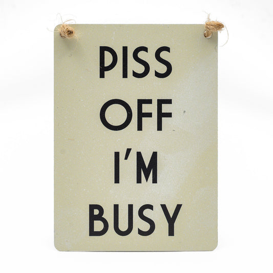 I'm Busy Small Hanging Sign